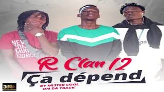 Download lagu R CLAN 12_ÇA DÉPEND _PROD BY MISTER ON DA TRACK (2020) mp3