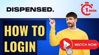Dispensed Login⏬👇 How to Log In Dispensed Account