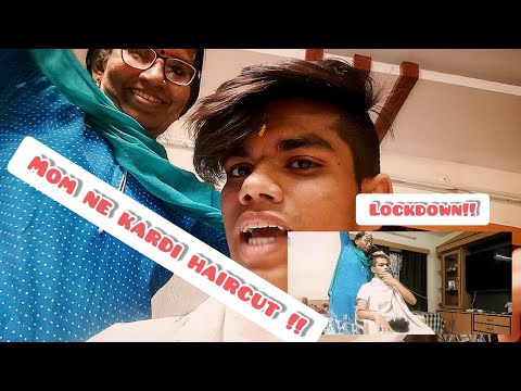 FINALLY..!! MOM Ne Kardi Haircut..  | LOCKDOWN | HYDERABAD.