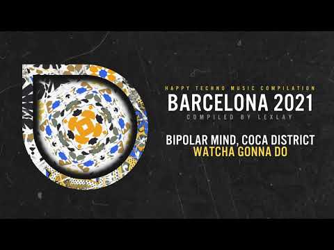 HTMC 18 Bipolar Mind, Coca District - Watcha Gonna DO