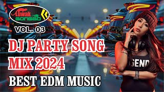 Download lagu DJ Party Song Mix 2024 - (Best EDM Music) #Vol. 03 mp3