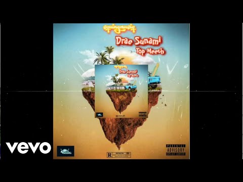 Drae Sunami - Top Meech (Official Audio)