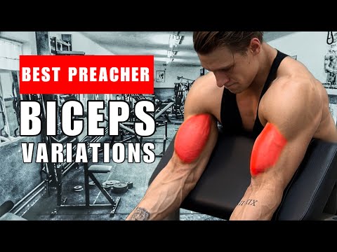 MY FAVORITE PREACHER CURL BICEPS VARIATIONS