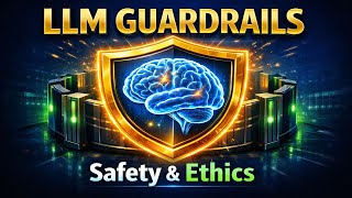 40. What are Guardrails in LLMs? | AI Safety & Ethics Explained In Hindi