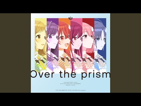 The iDOLM@STER Shiny Colors 2nd Season Prism Flare Shiny Colors