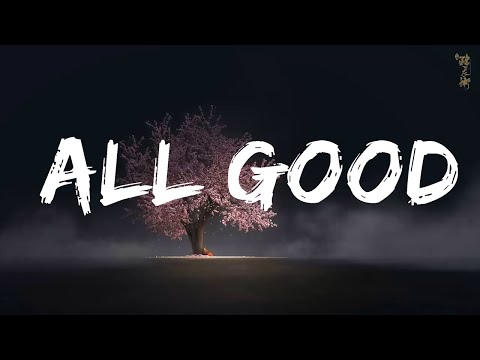 Millé - All Good (Lyrics) ft. Malou Prytz