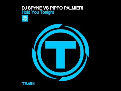 Dj Spyne & Pippo Palmieri   Hold You Tonight (Video Edit)