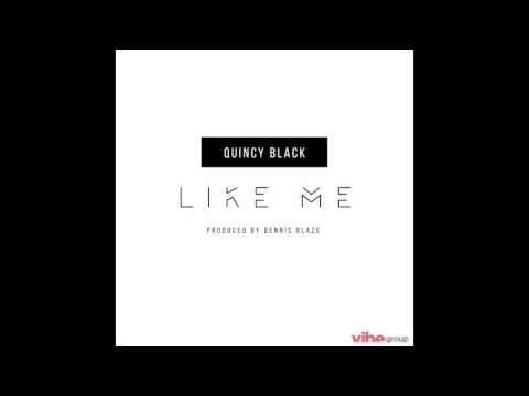 Dennis Blaze feat. Quincy Black - "Like Me" OFFICIAL VERSION