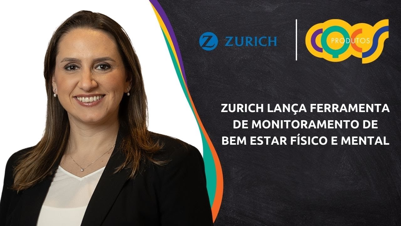 ZURICH LANÇA FERRAMENTA DE MONITORAMENTO DE BEM ESTAR FÍSICO E MENTAL