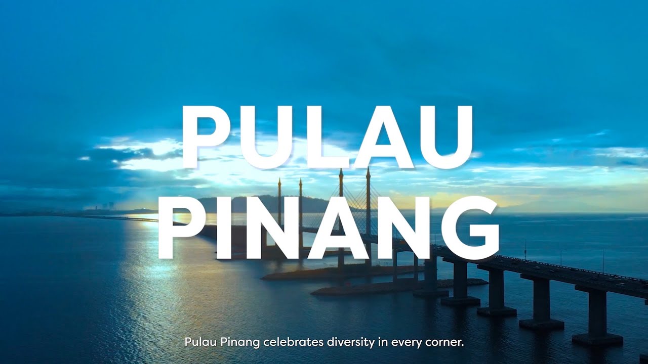 Visit Malaysia Truly Asia 2026 - Pulau Pinang