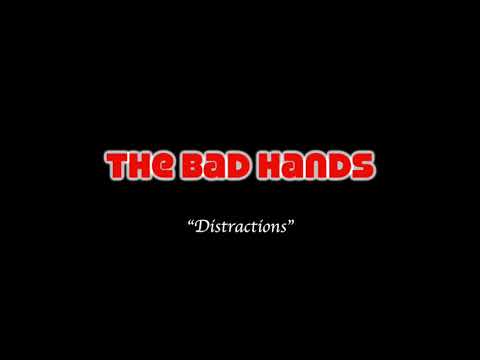 The Bad Hands - Distractions