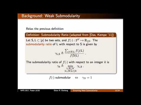 NIPS 2017 Oral Presentation - Streaming Weak Submodularity: Interpreting Neural Networks on the Fly