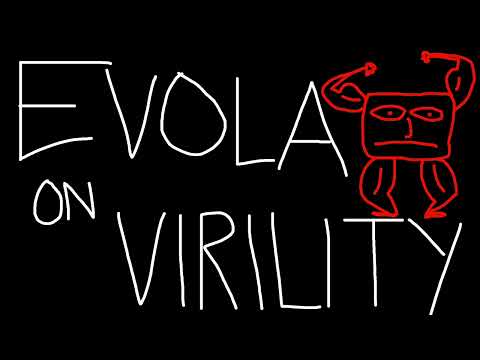 Evola on Virility