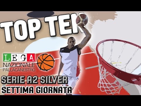 SERIE A2 SILVER- 7^ GIORNATA - LA TOP TEN