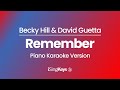 Remember - Becky Hill & David Guetta - Piano Karaoke Instrumental - Original Key