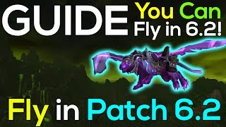 GUIDE: How to Fly in Warlords of Draenor Patch 6.2