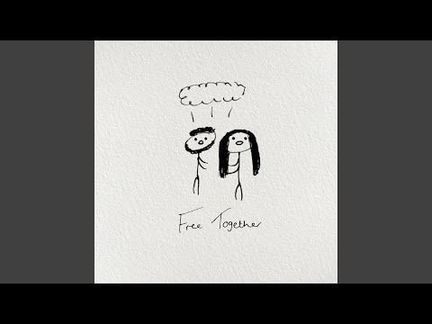 Video thumbnail for Free Together