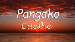 Pangako - Cueshé (Pangako Cueshe Lyrics)