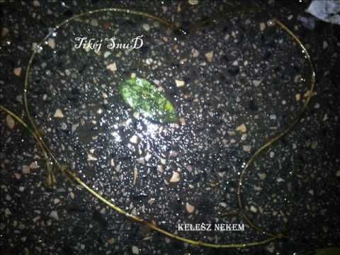 Tikéj-SnuD - Kelesz nekem