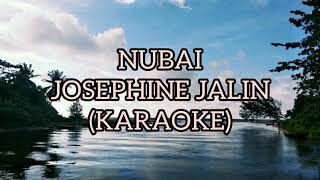 Download lagu Karaoke Lagu Nubai (Josephine Jalin) mp3