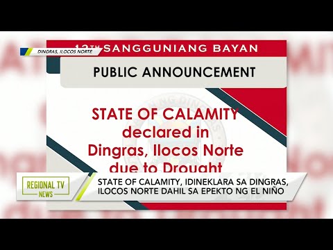 Regional TV News: State of Calamity, Idineklara sa Dingras, Ilocos Norte dahil sa Epekto ng El Niño