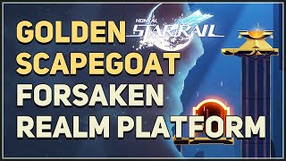 Golden Scapegoat Puzzle - Forsaken Realm Platform Honkai Star Rail 3.7
