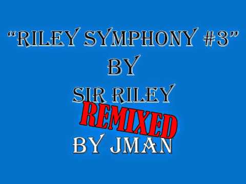 Riley's Song Remixed by JMAN