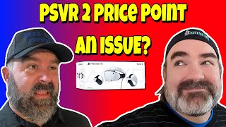 Is the PSVR 2 Price Point A Big Issue?