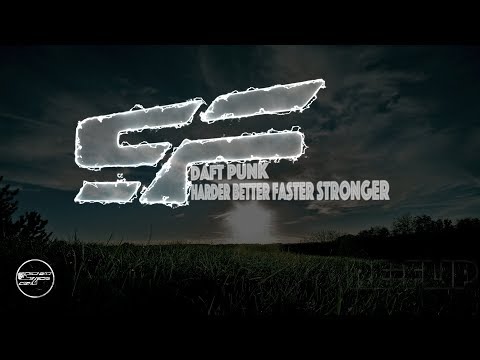 Daft Punk - Harder Better Faster Stronger [Soul Faya Re-Flip]