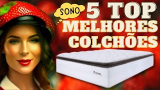 SELECIONAMOS OS 5 MELHORES COLCHÕES 2024