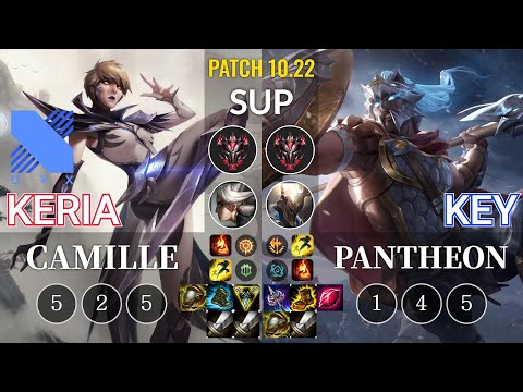DRX Keria Camille vs Key Pantheon Sup - KR Patch 10.22