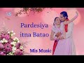 Pardesiya Itna Bata Sajna Daag The Fire 1999 Anuradha Paudwal Udit Narayan Mis