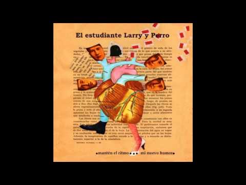 El estudiante Larry -  Mantén el ritmo (Perro cover)
