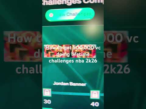 How to get 500,000 vc doing lifetime challenges nba 2k26