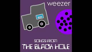 Download lagu Weezer - songs from the black hole (v5) (read description) mp3 Download lagu Weezer - songs from the black hole (v5) (read description) mp3