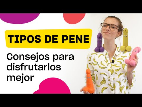 Tipos de penes: consejos para disfrutarlos mejor