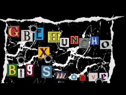 GBE HUNCHO X Big Smoove (HuchoSmoove)
