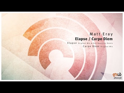 Matt Eray - Elapse (Original Mix) [PHW258]