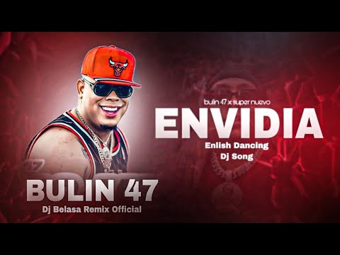 Bulin-47_X_Super_Neuva_|_Envidia_English_Dj_Song_|_Junping_Dance_2025_Edm_Bass_Mix_|_Dj_Belasa_Remix