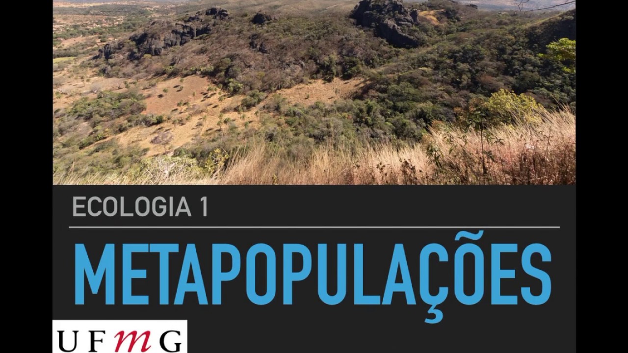 Ecologia 1 - Metapopulações UFMG