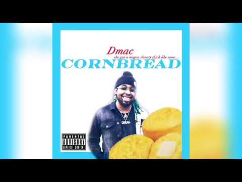 Dmac - Cornbread