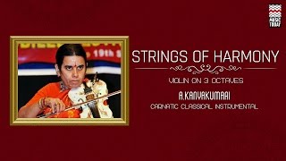 Strings of Harmony | Audio Jukebox | Carnatic | Instrumental | A.Kanyakumari