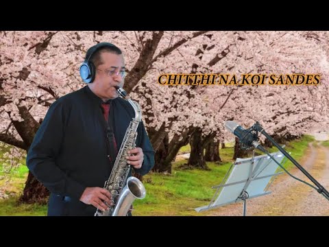Chitthi Na Koi Sandesh I Instrumental I On Saxophone ABID HORN GURU