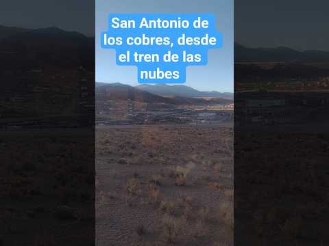 San Antonio de los Cobres , desde el tren @luismedeiro2020