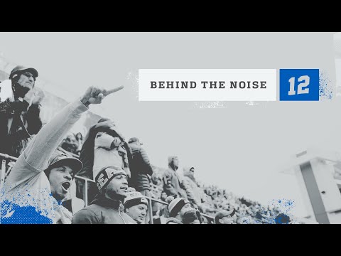 Behind The Noise | The Story Of The 12s