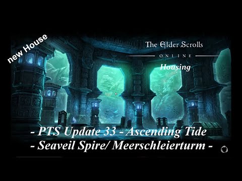 ESO Update 33: Seaveil Spire (new Home) [Meerschleierturm]