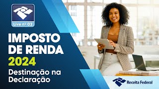 Live 02 - Destinação na Declaração