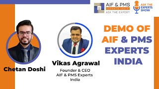 Demo of AIF & PMS Experts India with Chetan Doshi | Vikas Agrawal