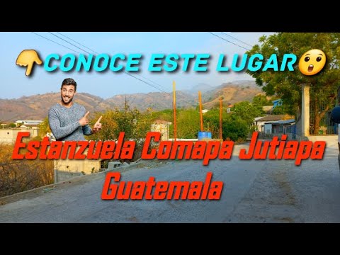 conoce este bello lugar de Guatemala Estanzuela Comapa Jutiapa frontera con El Salvador