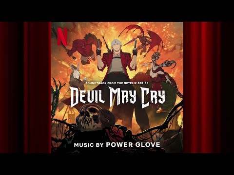 Devil Trigger (Power Glove Battle Version) | Devil May Cry | Official Soundtrack | Netflix